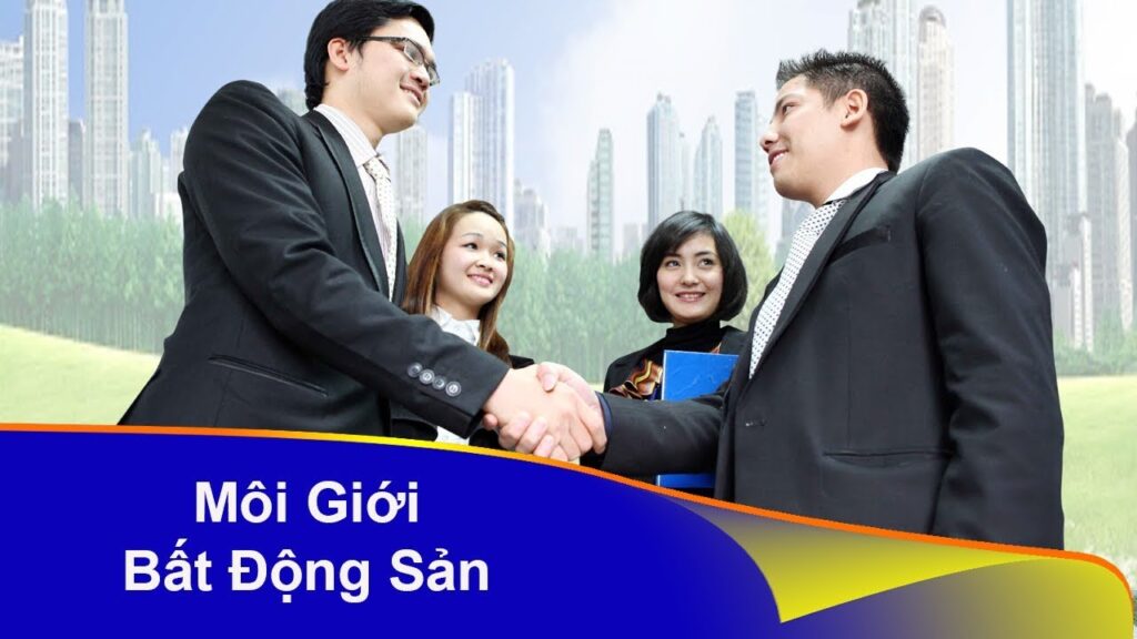 Môi giới bất động sản là gì? – những điều cần biết về môi giới bất động sản